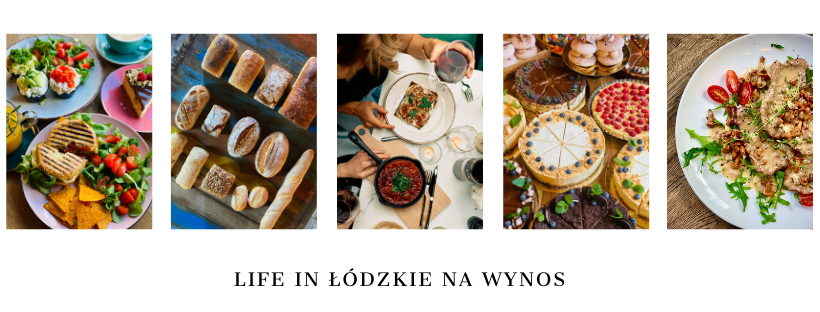 LIFE IN Łódzkie NA WYNOS