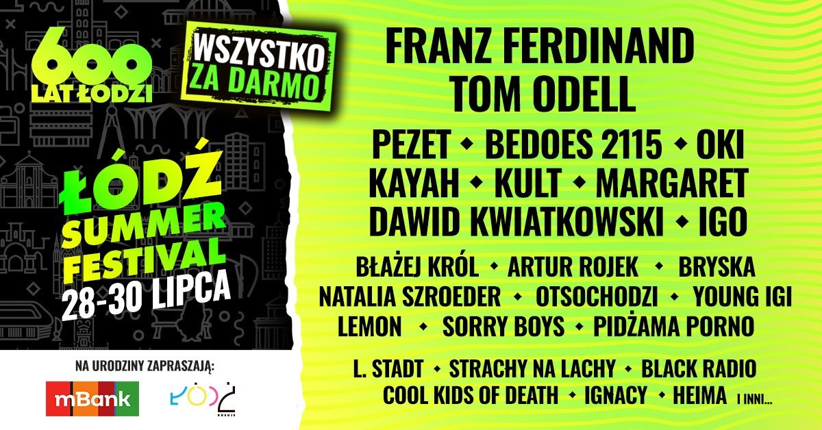 Łódź Summer Festival 2023, czyli świętujemy urodziny miasta